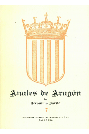 (1978) ANALES DE ARAGÓN TOMO 7 DE JERÓNIMO ZURITA