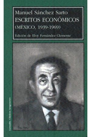 (2003) ESCRITOS ECONÓMICOS DE MANUEL SÁNCHEZ SARTO